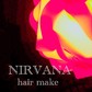 Nirvana hair make | 高崎のヘアサロン